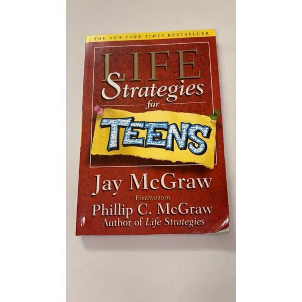 Life Strategies For Teens; Life Strategies- 9780743215466, paperback, Jay McGraw